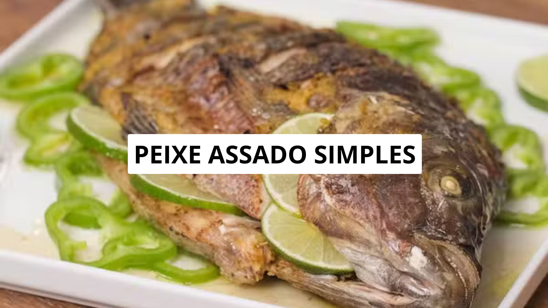 Peixe Assado Simples