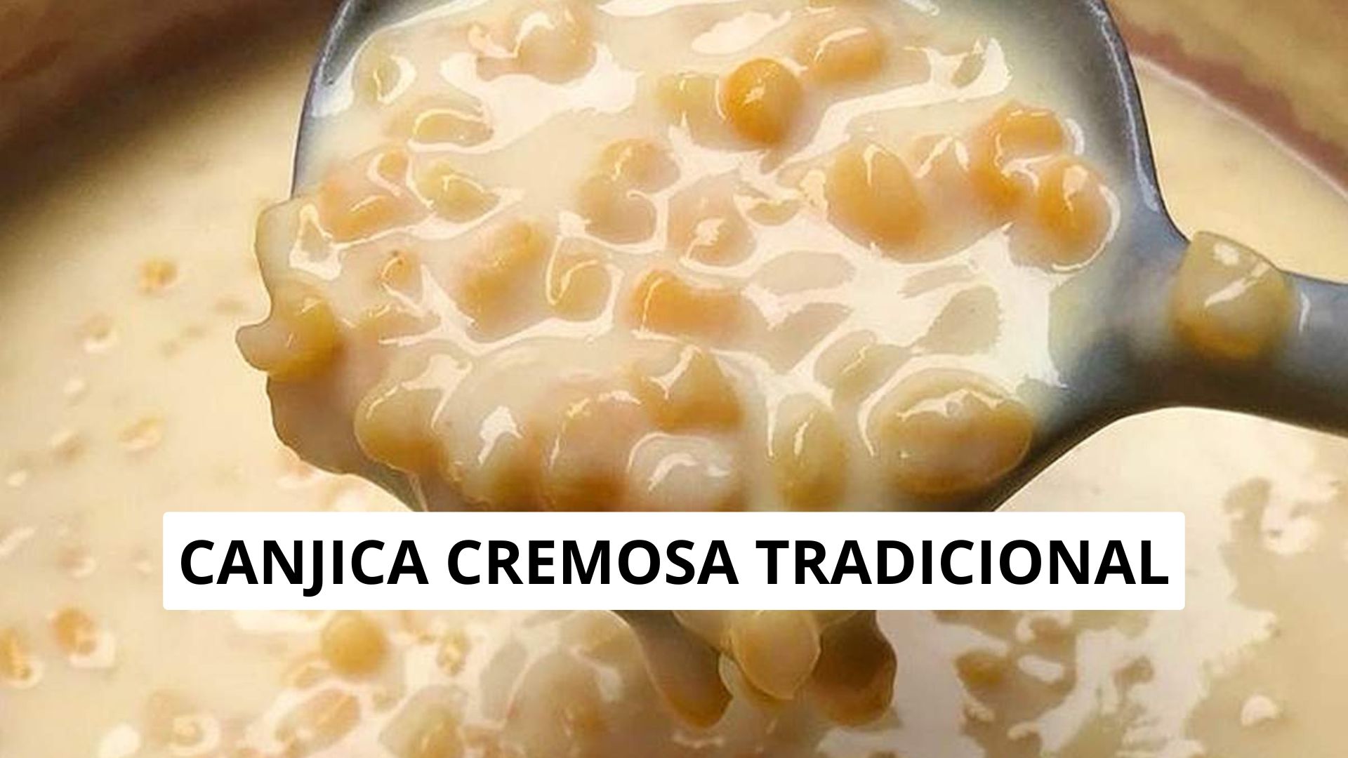 Canjica Cremosa Tradicional